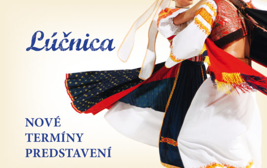 Nové termíny predstavení umeleckého súboru Lúčnica v sezóne 2017